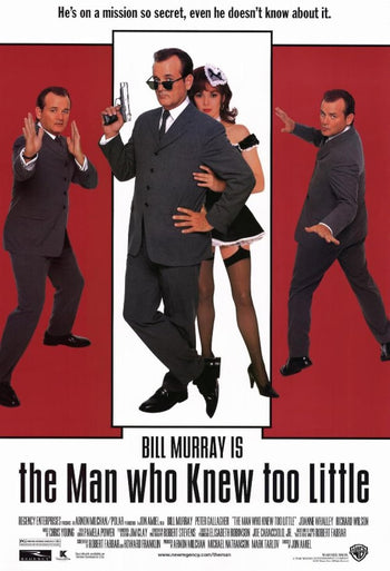 The Man who Knew Too Little